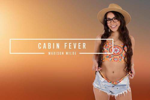 Madison Wilde starring in Cabin Fever - BabeVR (UltraHD 4K 3584p / 3D / VR)