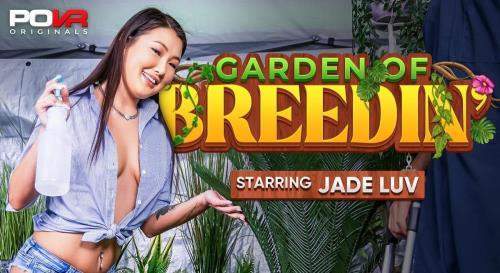 Jade Luv starring in Garden Of Breedin' - POVR Originals, POVR (UltraHD 4K 3600p / 3D / VR)