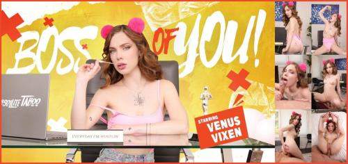 Venus Vixen starring in Boss of You - VRSpy (UltraHD 2K 1920p / 3D / VR)