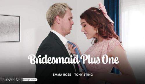 Emma Rose, Tony Sting starring in Bridesmaid Plus One - TransFixed (FullHD 1080p)