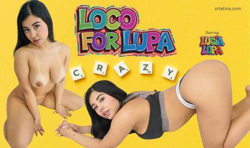 Lucia Lupa starring in Loco For Lupa - VRLatina (UltraHD 4K 3840p / 3D / VR)